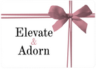 The Elevate & Adorn Gift Card